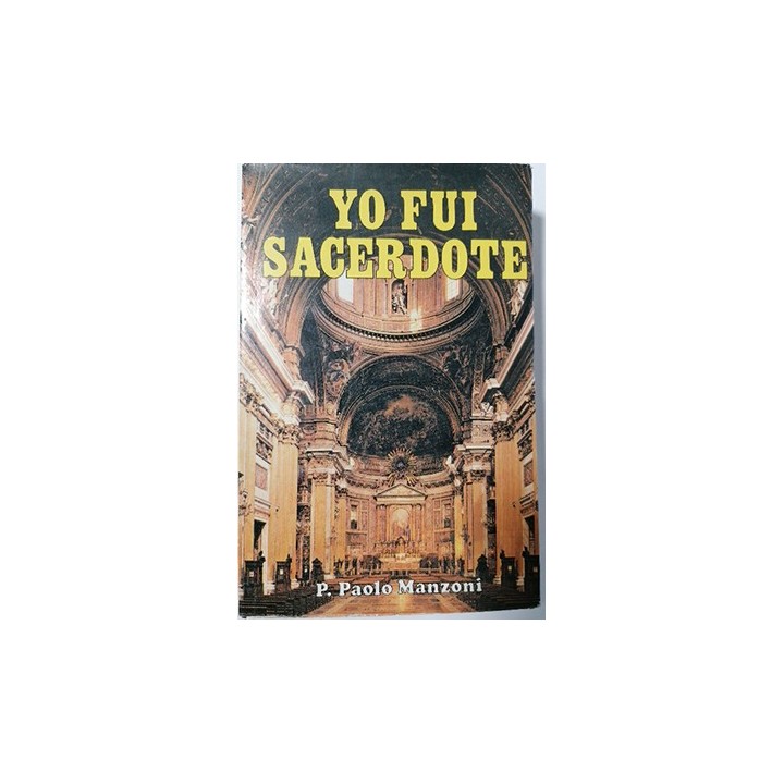 Yo fui sacerdote - Pier Paolo Manzoni